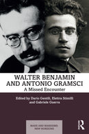 Walter Benjamin and Antonio Gramsci : A Missed Encounter-9781032599700