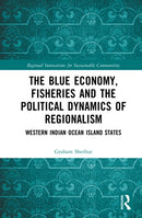 The Blue Economy, Fisheries and the Political Dynamics of Regionalism