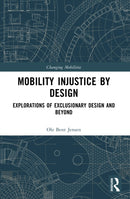 Mobility Injustice by Design-9781032605807