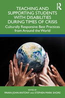 Teaching and Supporting Students with Disabilities During Times of Crisis : Culturally Responsive Best Practices from Around the World-9781032606415