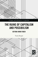 The Ruins of Capitalism and Possibilism