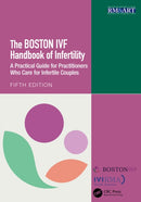 The Boston IVF Handbook of Infertility : A Practical Guide for Practitioners Who Care for Infertile Couples-9781032607030
