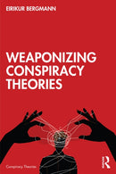 Weaponizing Conspiracy Theories-9781032607382