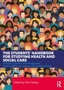 The Students'' Handbook for Studying Health and Social Care
