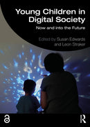 Young Children in Digital Society : Now and into the Future-9781032608891