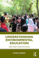 Understanding Environmental Education : From Theory to Practices in India-9781032609300