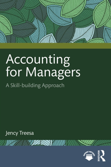 Accounting for Managers : A Skill-building Approach-9781032609324