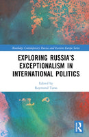 Exploring Russia''s Exceptionalism in International Politics