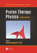 Proton Therapy Physics-9781032610863