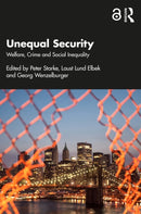Unequal Security : Welfare, Crime and Social Inequality-9781032611259