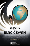 Beyond the Black Swan : How the Pandemic and Digital Innovations Intensified the Sustainability Imperative - Everywhere-9781032611686