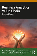 Business Analytics Value Chain : Text and Cases-9781032612041