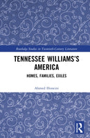 Tennessee Williams's America : Homes, Families, Exiles-9781032612331