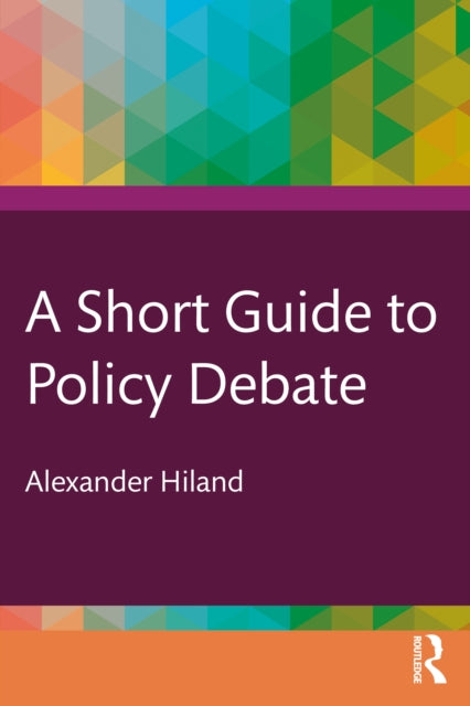 A Short Guide to Policy Debate-9781032613123