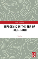 Infodemic in the Era of Post-Truth-9781032613185