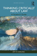 Thinking Critically About Law : A Student's Guide-9781032613888