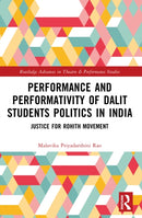 Performance and Performativity of Dalit Students Politics in India