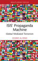 ISIS' Propaganda Machine : Global Mediated Terrorism-9781032615868