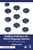 Building Proficiency for World Language Learners : 100+ High-Interest Activities-9781032615912