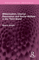 Militarization, Internal Repression and Social Welfare in the Third World-9781032615950