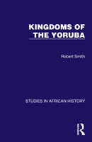 Kingdoms of the Yoruba-9781032617084