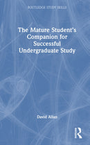 The Mature Student's Companion for Successful Undergraduate Study-9781032619231