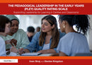 The Pedagogical Leadership in the Early Years (PLEY) Quality Rating Scale : Supporting Leadership for Learning in Centres and Classrooms-9781032619392