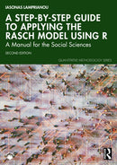 A Step-by-Step Guide to Applying the Rasch Model Using R : A Manual for the Social Sciences-9781032619408