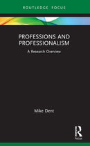 Professions and Professionalism : A Research Overview-9781032619538