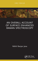 An Overall Account of Surface Enhanced Raman Spectroscopy-9781032622897