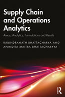 Supply Chain and Operations Analytics : Areas, Analytics, Formulations and Results-9781032626536