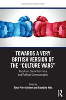 Towards a Very British Version of the "Culture Wars" : Populism, Social Fractures and Political Communication-9781032627205