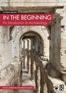 In the Beginning : An Introduction to Archaeology-9781032628226