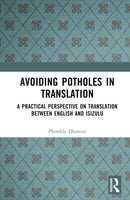 Avoiding Potholes in Translation : A Practical Perspective on Translation between English and isiZulu-9781032632254