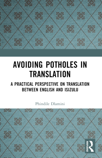 Avoiding Potholes in Translation