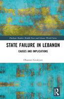 State Failure in Lebanon : Causes and Implications-9781032632308