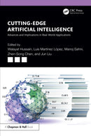 Cutting-Edge Artificial Intelligence Advances and Implications in Real-World Applications-9781032632469