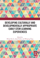 Developing Culturally and Developmentally Appropriate Early STEM Learning Experiences-9781032634128