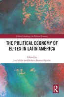 The Political Economy of Elites in Latin America-9781032636726