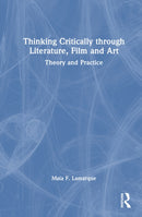 Thinking Critically through Literature, Film and Art