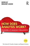 How Does Analysis Work? : Examples of Lacanian Interpretation-9781032637662