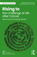 Rising to the Challenge of Life After Cancer : Expert Advice for Finding Wellness-9781032638812