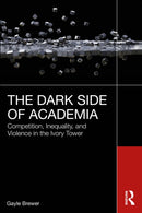 The Dark Side of Academia
