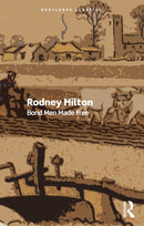 Bond Men Made Free : Medieval Peasant Movements and the English Rising of 1381-9781032641898