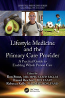 Lifestyle Medicine and the Primary Care Provider : A Practical Guide to Enabling Whole Person Care-9781032643014