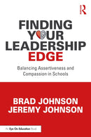Finding Your Leadership Edge : Balancing Assertiveness and Compassion in Schools-9781032644073