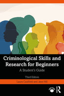 Criminological Skills and Research for Beginners : A Student's Guide-9781032645629