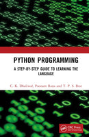 Python Programming : A Step-by-Step Guide to Learning the Language-9781032646558