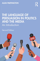 The Language of Persuasion in Politics and the Media : An Introduction-9781032648248
