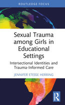 Sexual Trauma among Girls in Educational Settings